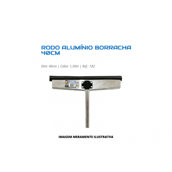 RODO DE LIMPEZA - SANCHES - 40cm ALUMINIO CABO 1,30mt